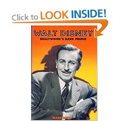 Walt Disney: Hollywood's Dark Prince : a Biography
