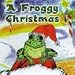 A Froggy Christmas
