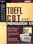 Master the TOEFL CBT 2003 Prep Kit (Master the Toefl, 2003 (Preparation Kit With Cassettes))