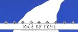Iowa by Trail