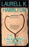 The Laughing Corpse (Anita Blake, Vampire Hunter, Book 2)