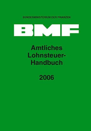 Amtliches Lohnsteuer Handbuch 2006
