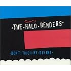 Don't Touch My Bikini by  The Halo Benders 