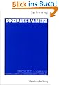 Soziales im Netz. Sprache, Beziehungen und Kommunikationskulturen im Internet