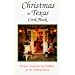 Christmas in Texas Cookbook: Recipes, Traditions and Folklore for the Holiday Season