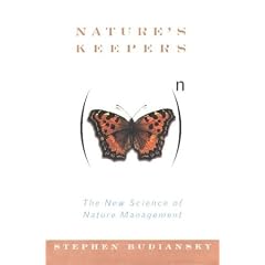 Nature's Keepers: The New Science of Nature Management