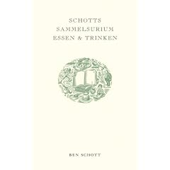 Schotts Sammelsurium Essen & Trinken
