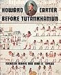 Howard Carter: Before Tutankhamun