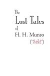 The Lost Tales of H. H. Munro ("Saki")