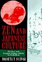 Zen and Japanese Culture: The Classic Study by Japans Foremost Authority on Zen Buddhism