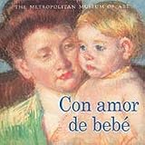 con amor de bebe With Baby Love (Spanish Edition)