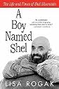 Boy Named Shel (09) by Rogak, Lisa [Paperback (2009)]