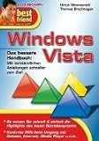 Windows Vista. Best Friend: Das bessere Handbuch: Mit verständlichen Anleitungen schneller zum Ziel!