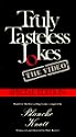 Truly Tasteless Jokes [VHS]