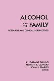 Alcohol and the Family
 Research and Clinical Perspectives (Guilford Substance Abuse Series),

