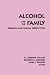 Alcohol and the Family: Research and Clinical Perspectives (Guilford Substance Abuse Series)