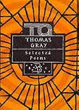Selected Poems of Thomas Gray (Bloomsbury Poetry Classics)