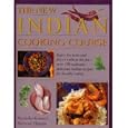 The new Indian cooking course: Enjoy the taste and flavor without the fat - over 150 authentic, delicious Indian recipes... by Manisha Kanani