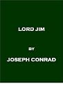Lord Jim by Joseph Conrad (w/ Active Table of Contents and Chapter Navigation) [KINDLE EDTION]