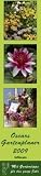 Oscars Gartenplaner 2009: Mit Gartentipps und Pflegehinweisen
