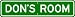 DON ROOM SIGN - Personalized Gift Boy or Girl, Aluminum