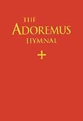 Adoremus Hymnal - Choir Edition