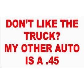 DON'T LIKE THE TRUCK? MY OTHER AUTO IS A .45 Natural Tote Bag (Totebag)