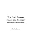 The Duel Between France and Germany