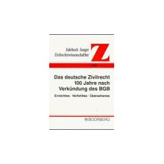 Das deutsche Zivilrecht 100 Jahre nach Verk�ndung des BGB: Erreichtes, Verfehltes, �bersehenes: Rostocker Tagung 11.-14. September 1996