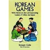 Korean Games: With Notes on the Corresponding Games of China and Japan