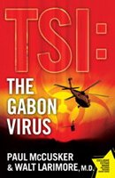TSI: The Gabon Virus - Softcover Autographed by Both Authors