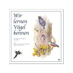 Wir lernen V�gel kennen. Ein Vogelbestimmungsbuch f�r Kinder