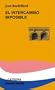 El Intercambio Imposible / The Impossible Exchange (Teorema / Theorem) (Spanish Edition)