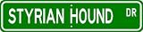 Styrian Coarse-haired Hound STREET SIGN ~ High Quality Aluminum ~ Dog Lover