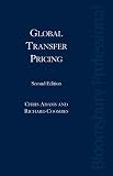 Global Transfer Pricing: Principles and Practice (Second Edition) Global Transfer Pricing: Principles and Practice (Second Edition)