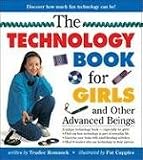 Technology Book for Girls, The (Books for Girls)