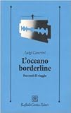 Loceano borderline. Racconti di viaggi