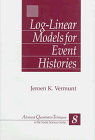 Log-Linear Models for Event Histories (Advanced Quantitative Techniques in the Social Sciences)
