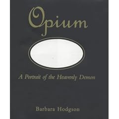 Opium: A Portrait of the Heavenly Demon