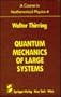 A Course in Mathematical Physics: Quantum Mechanics of Large Systems