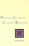 Petrarchan Love and the Continental Renaissance