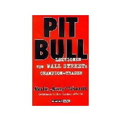 Pitbull. Lektionen von Wall Streets Champion-Trader.