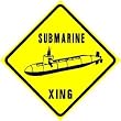 SUBMARINE CROSSING boat ship navy new sign