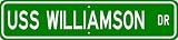 USS WILLIAMSON DD 244 Street Sign - Navy