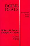 Doing Deals: Investment Banks at Work