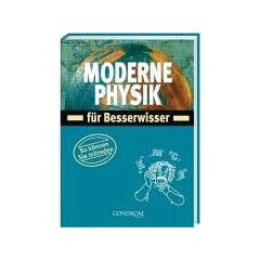 Moderne Physik. F�r Besserwisser