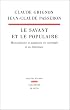 Le Savant et le populaire. Mis�rabilisme et populisme en sociologie et en litt�rature
