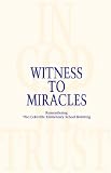 WITNESS TO MIRACLES, Remembering the Cokeville Elementary School Bombing