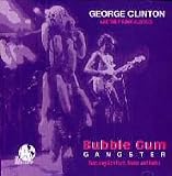 Bubble Gum Ganster