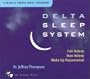 Delta Sleep System: Fall Asleep / Stay Asleep / Wake Up Rejuvenated